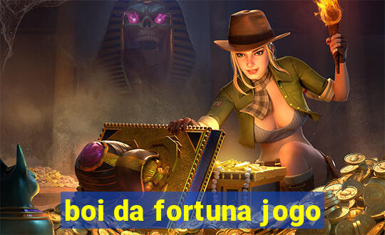 boi da fortuna jogo